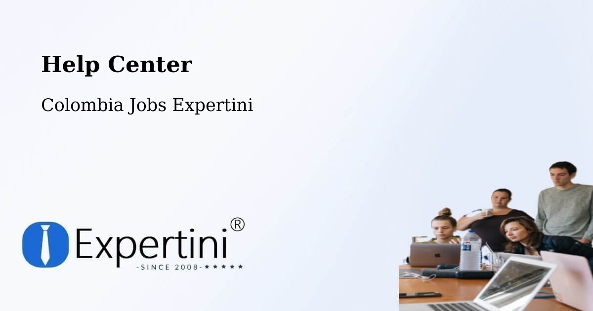 Help Center – Colombia - Colombia Jobs Expertini